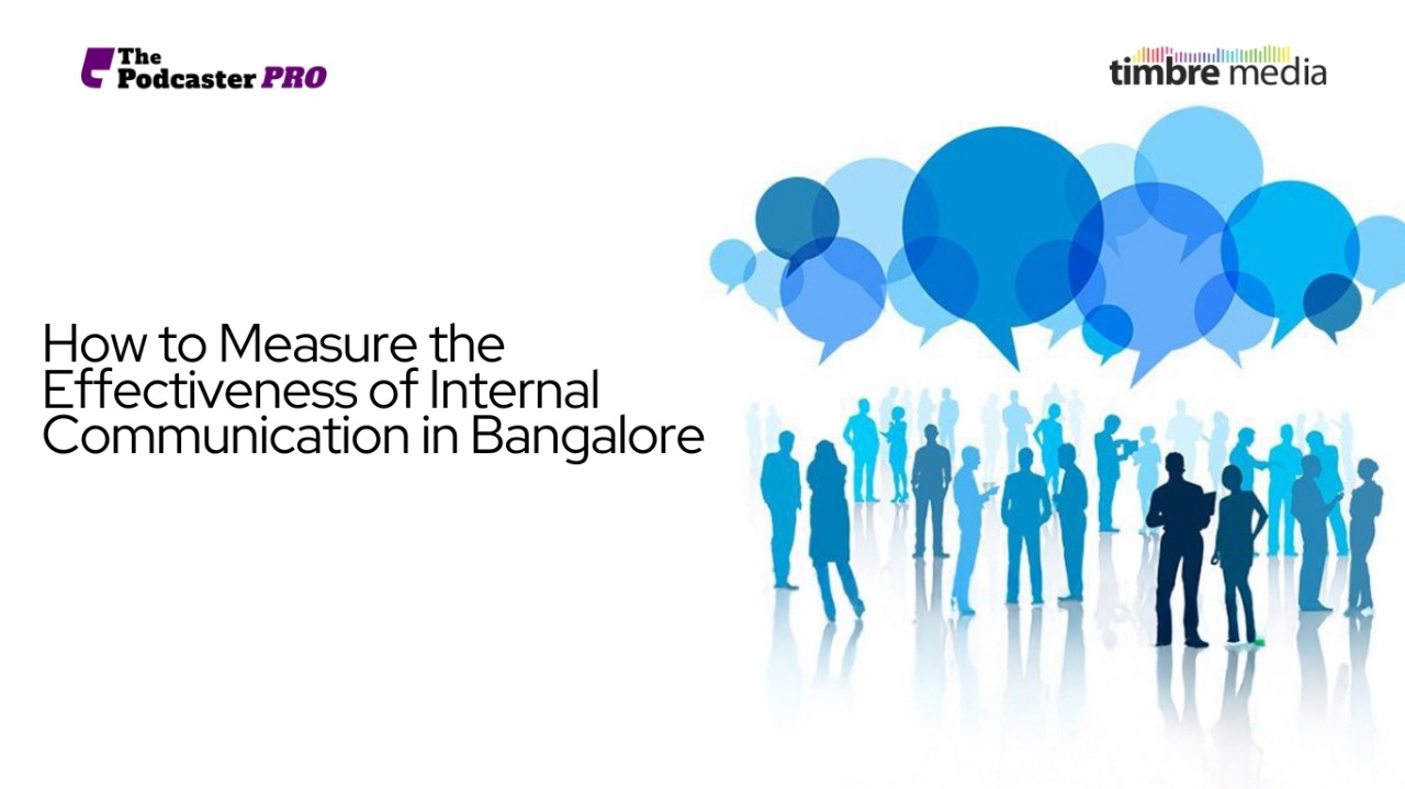 Effectiveness of Internal Communication in Bangalore
